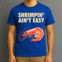 Funny Shrimpin Aint Easy Shrimp Gift Cool Fishing Fisher T-Shirt thumb 3