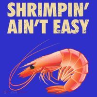Funny Shrimpin Aint Easy Shrimp Gift Cool Fishing Fisher Toddler Hoodie thumb 2
