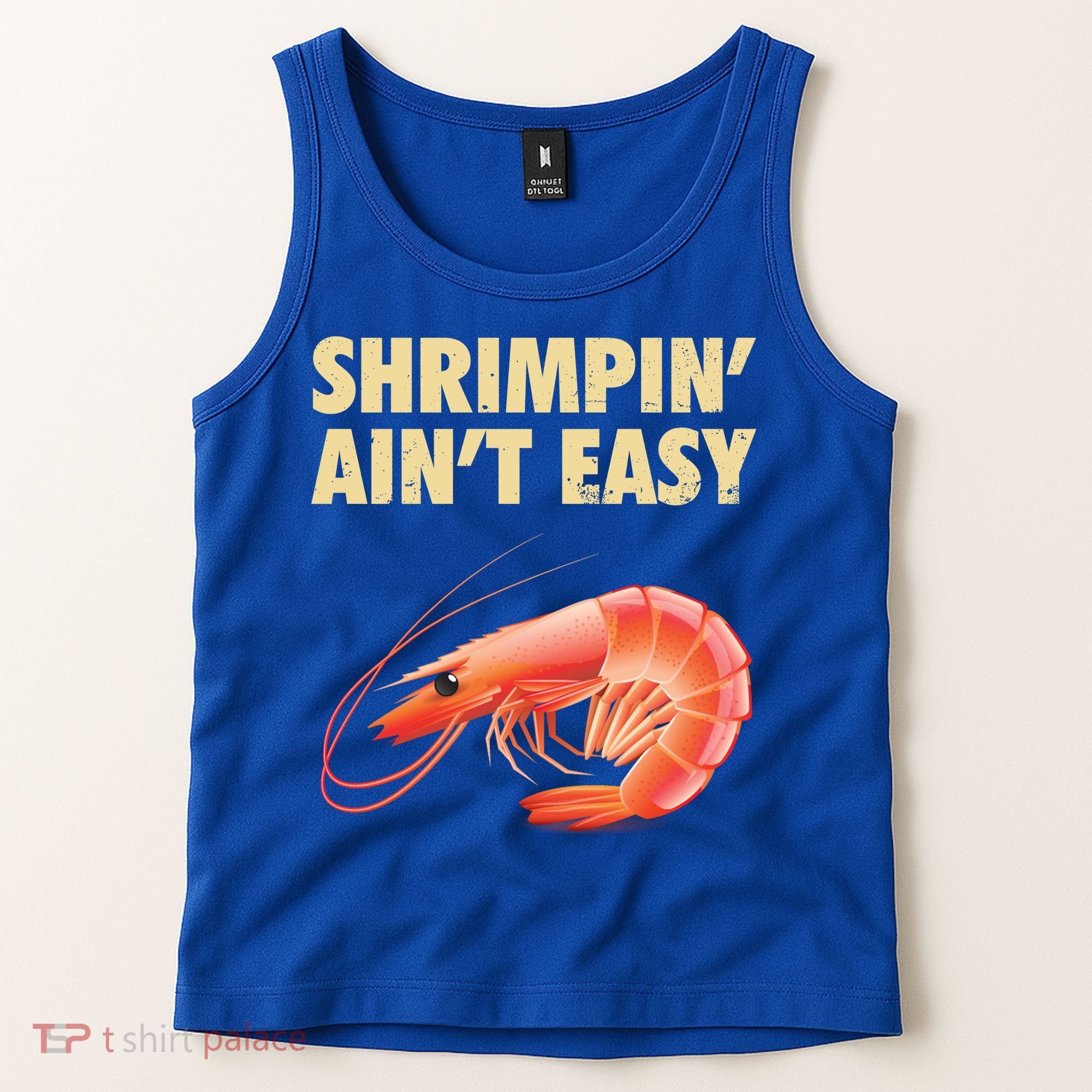 Funny Shrimpin Aint Easy Shrimp Gift Cool Fishing Fisher Tank Top