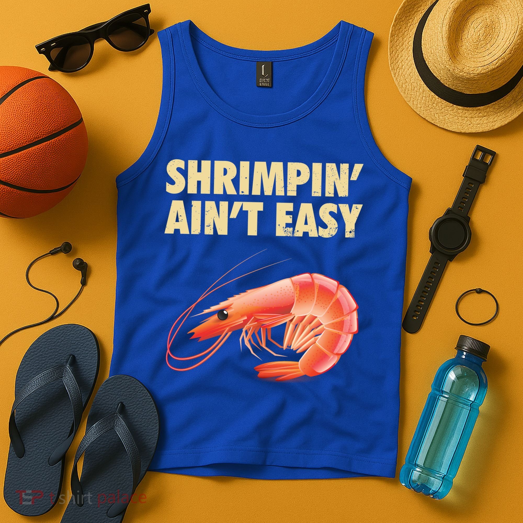 Funny Shrimpin Aint Easy Shrimp Gift Cool Fishing Fisher Tank Top