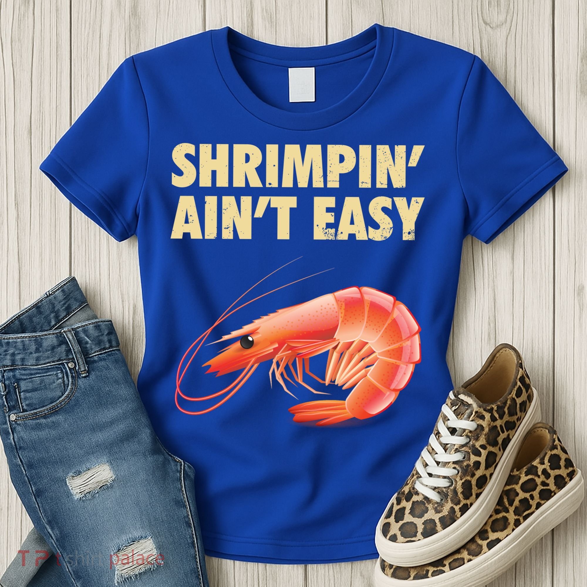 Funny Shrimpin Aint Easy Shrimp Gift Cool Fishing Fisher Women's T-Shirt