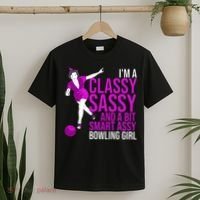 Funny Smart Assy Bowling Girl Gift For Classy Bowler Women T-Shirt thumb 2