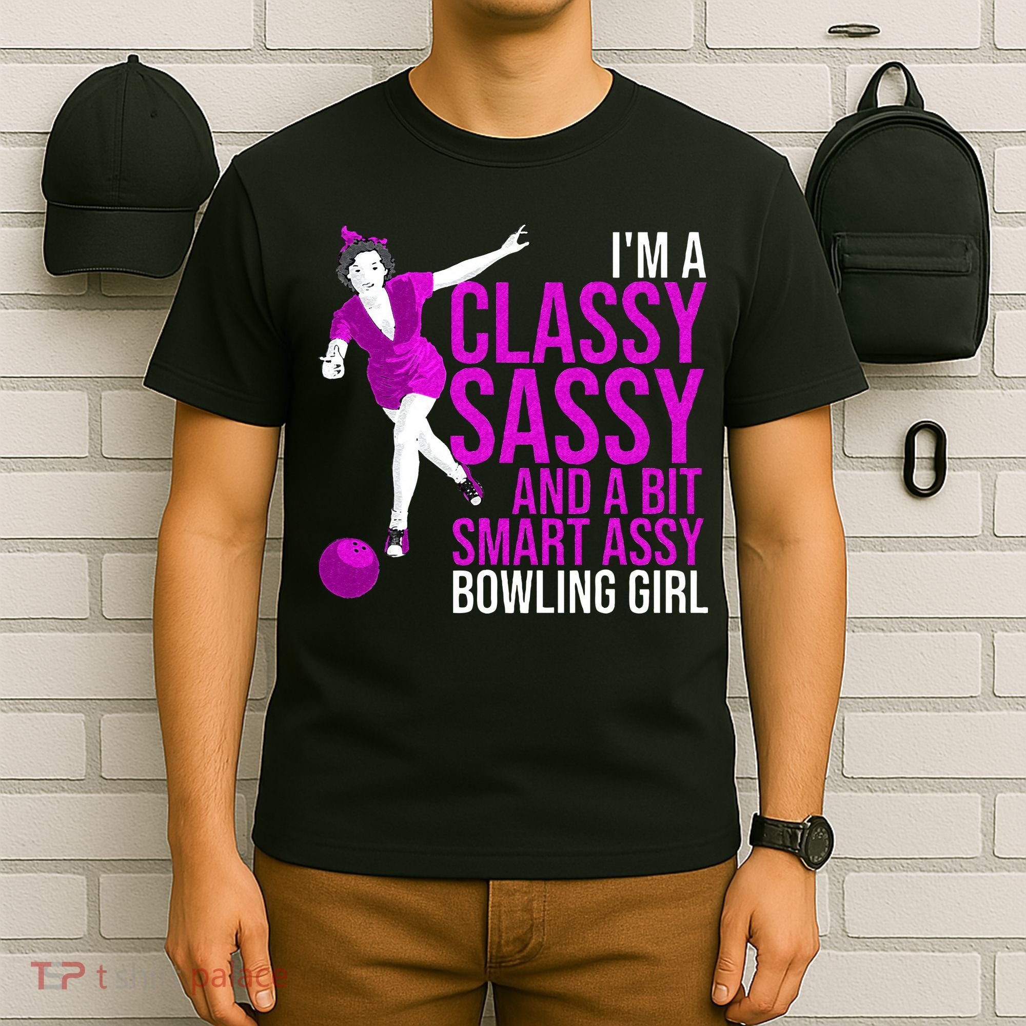 Funny Smart Assy Bowling Girl Gift For Classy Bowler Women T-Shirt
