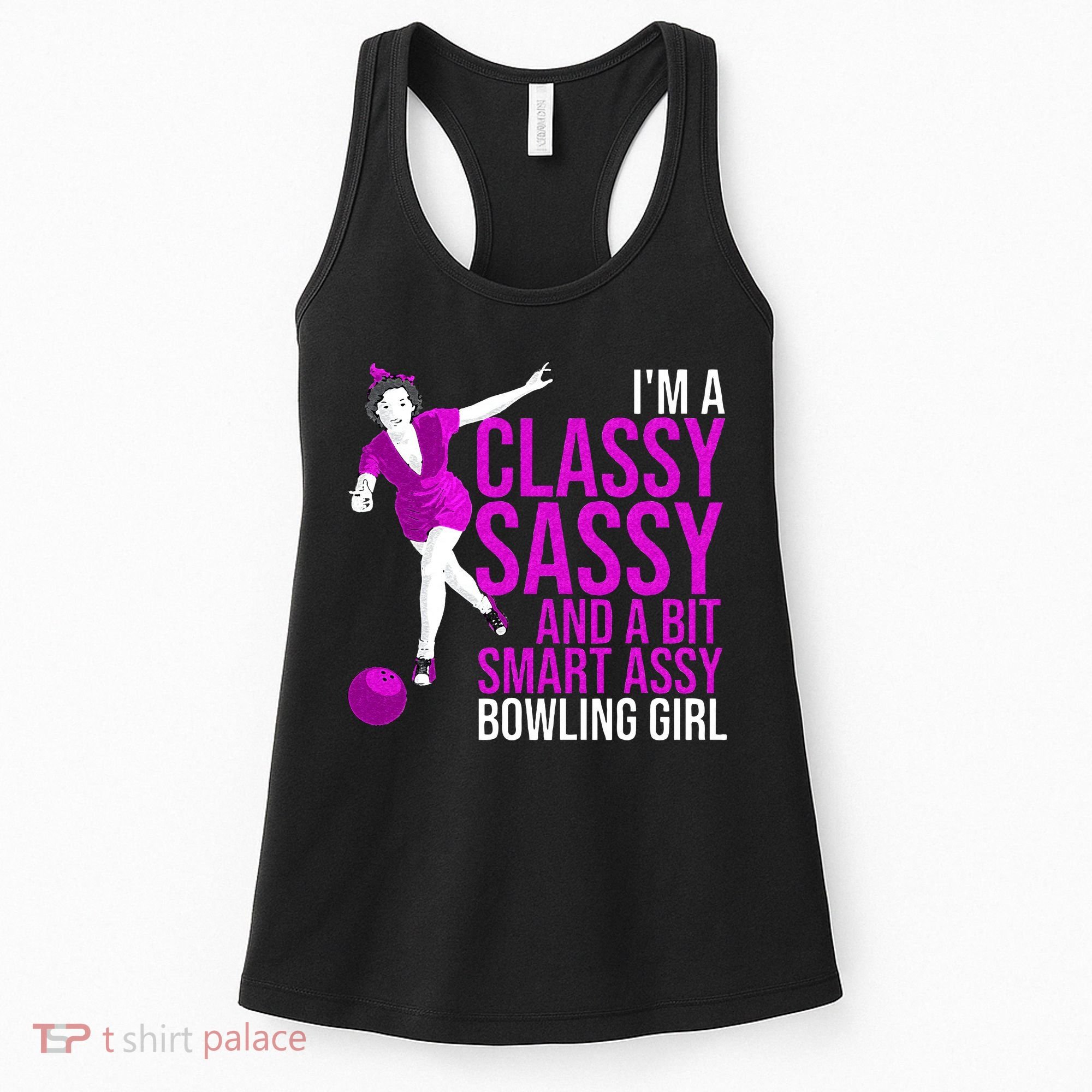 Funny Smart Assy Bowling Girl Gift For Classy Bowler Women Women's Tank Top