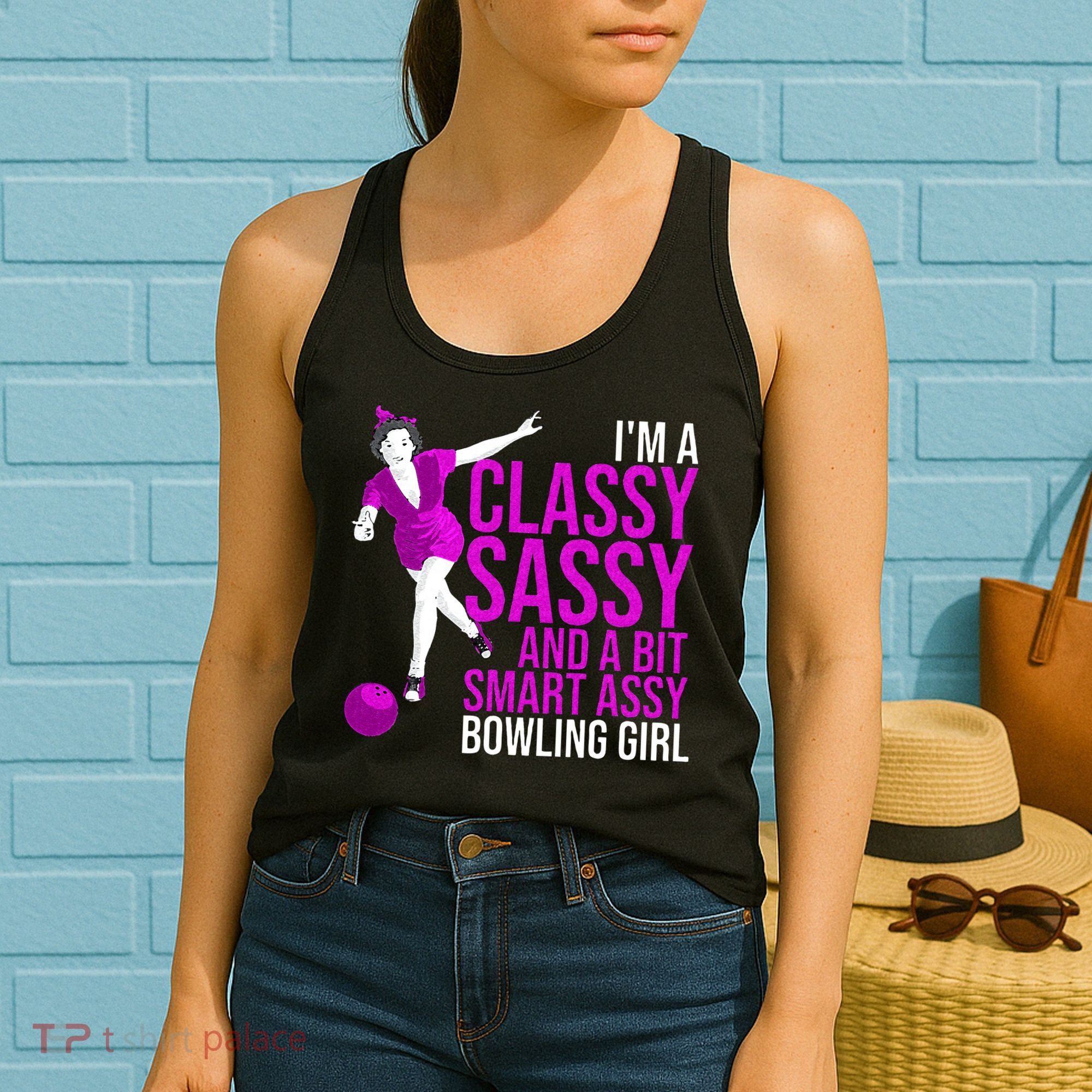Funny Smart Assy Bowling Girl Gift For Classy Bowler Women Women's Tank Top