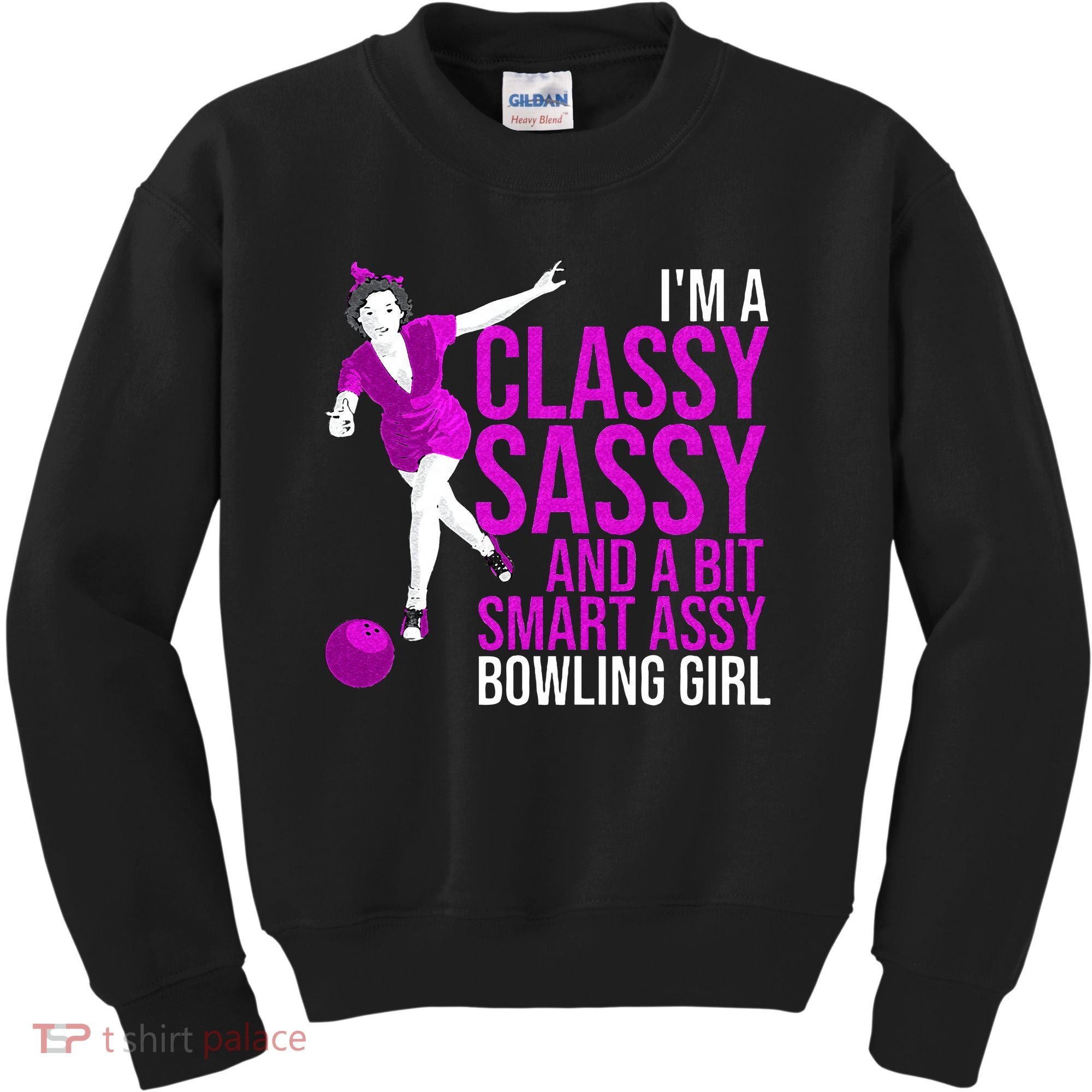 Funny Smart Assy Bowling Girl Gift For Classy Bowler Women Kids Sweatshirt