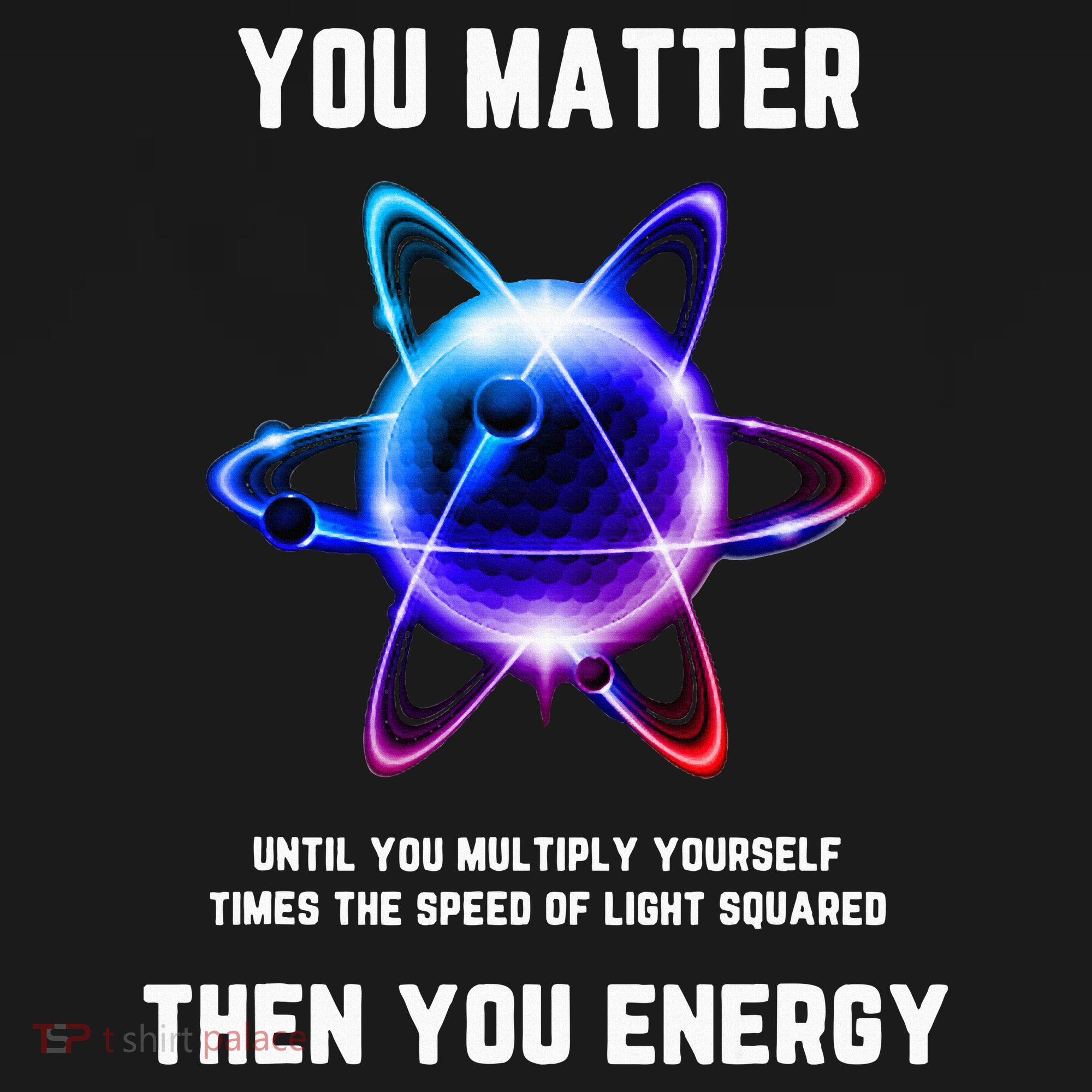 Funny Science Atom Science You Matter Energy Science Pun Polo
