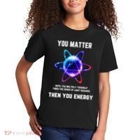 Funny Science Atom Science You Matter Energy Science Pun Kids T-Shirt thumb 2