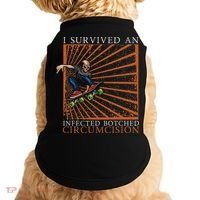 Funny Survived An Infected Botched Circumcision Meme Weird Doggie Tank thumb 0