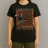 Funny Survived An Infected Botched Circumcision Meme Weird T-Shirt thumb 4