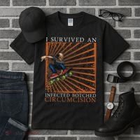Funny Survived An Infected Botched Circumcision Meme Weird Tall T-Shirt thumb 3