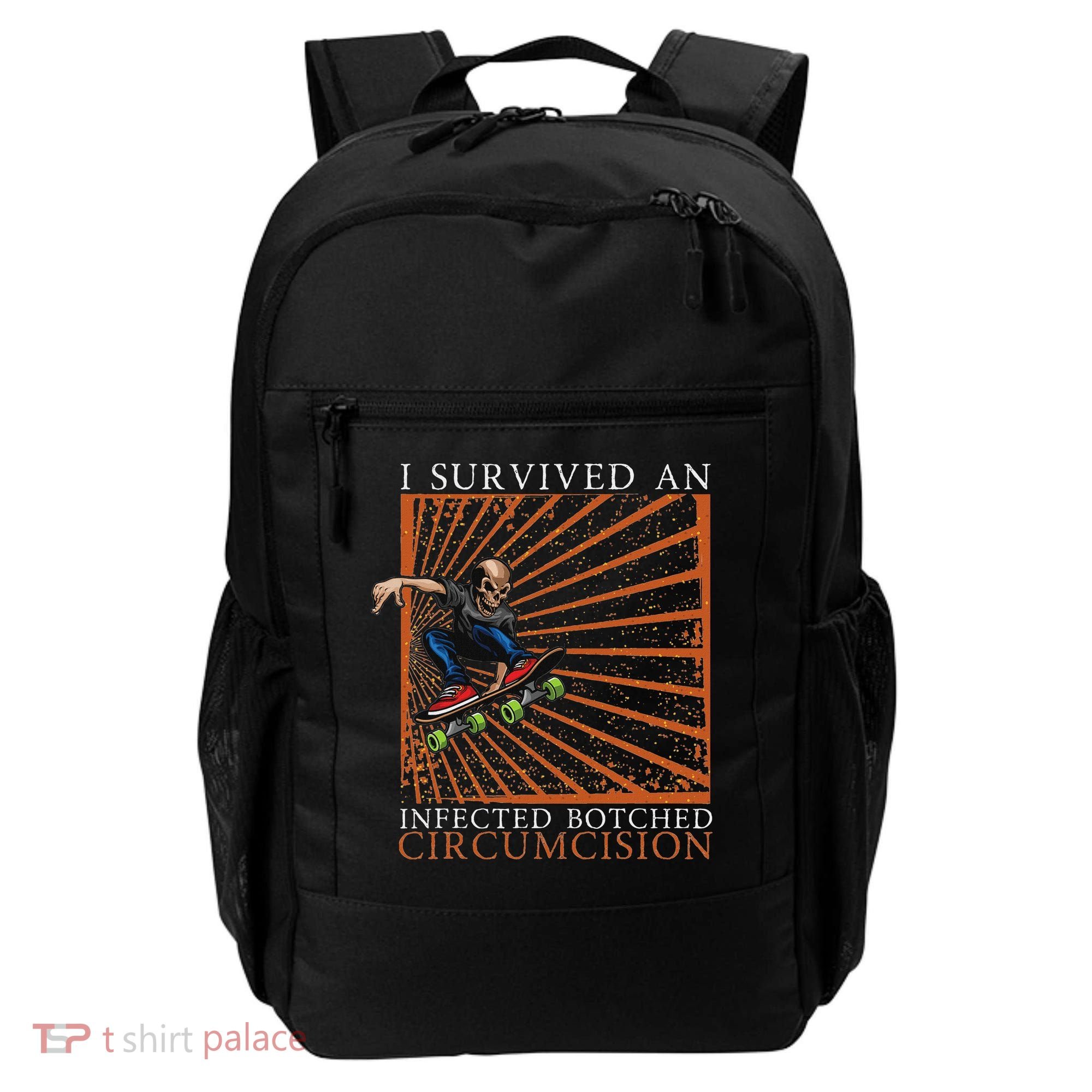 Funny Survived An Infected Botched Circumcision Meme Weird Backpack