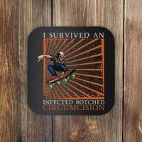 Funny Survived An Infected Botched Circumcision Meme Weird Coaster thumb 0