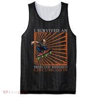 Funny Survived An Infected Botched Circumcision Meme Weird Mesh Reversible Basketball Jersey Tank thumb 0