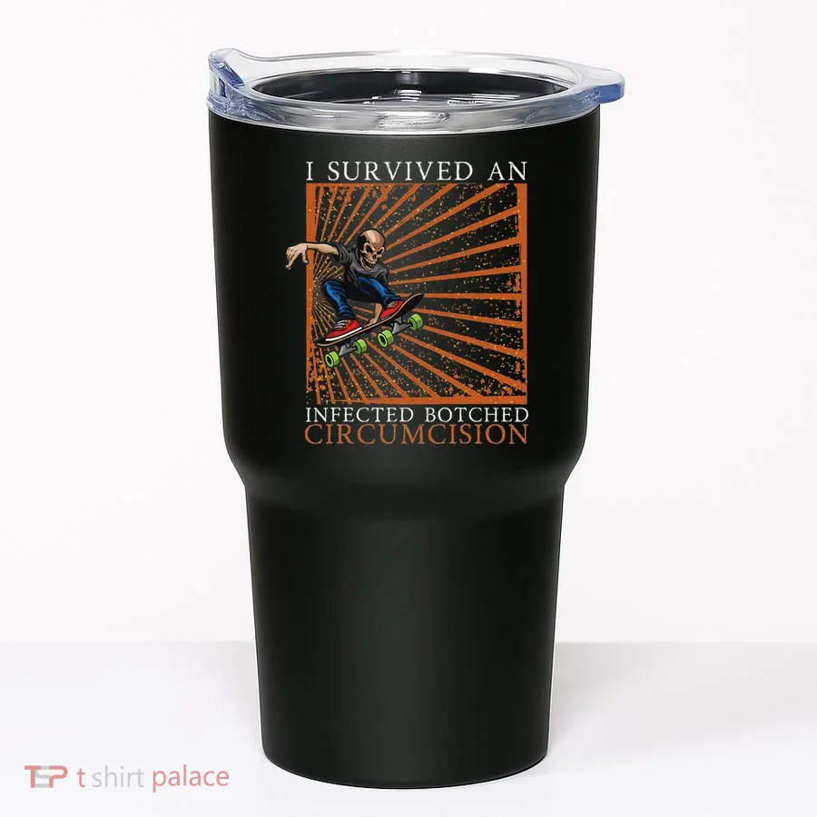 Funny Survived An Infected Botched Circumcision Meme Weird Tumbler