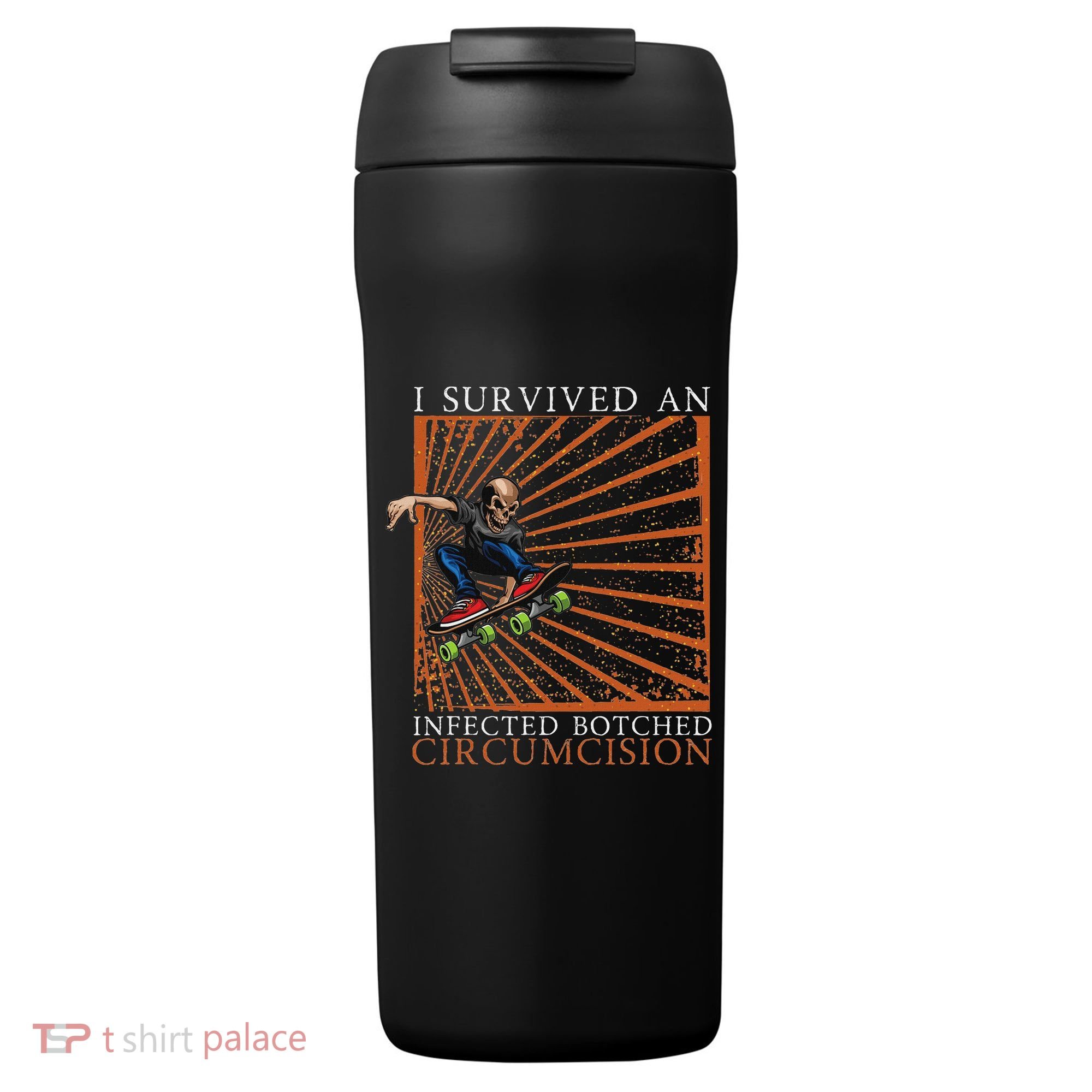 Funny Survived An Infected Botched Circumcision Meme Weird 24oz Duet Stainless Steel Tumbler