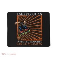 Funny Survived An Infected Botched Circumcision Meme Weird Mousepad thumb 0