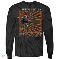Funny Survived An Infected Botched Circumcision Meme Weird Tie-Dye Long Sleeve Shirt thumb 0