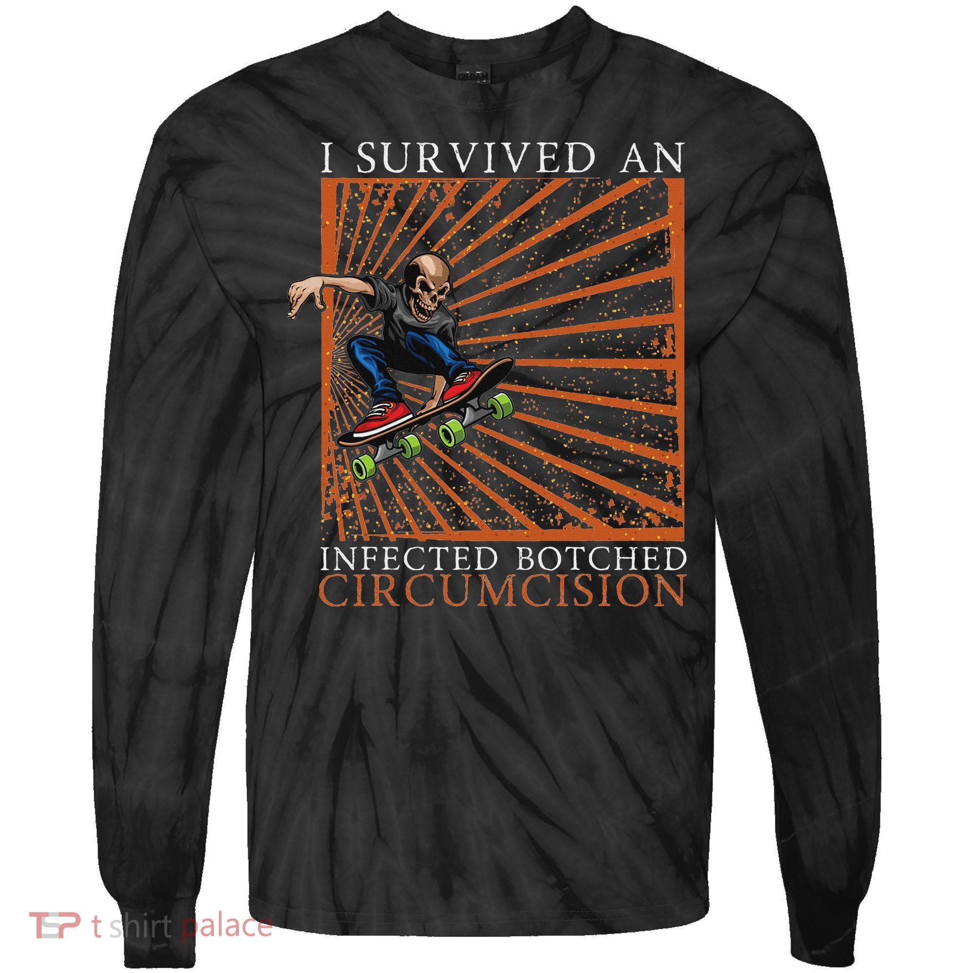Funny Survived An Infected Botched Circumcision Meme Weird Tie-Dye Long Sleeve Shirt