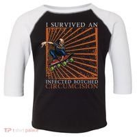 Funny Survived An Infected Botched Circumcision Meme Weird Toddler Fine Jersey T-Shirt thumb 0