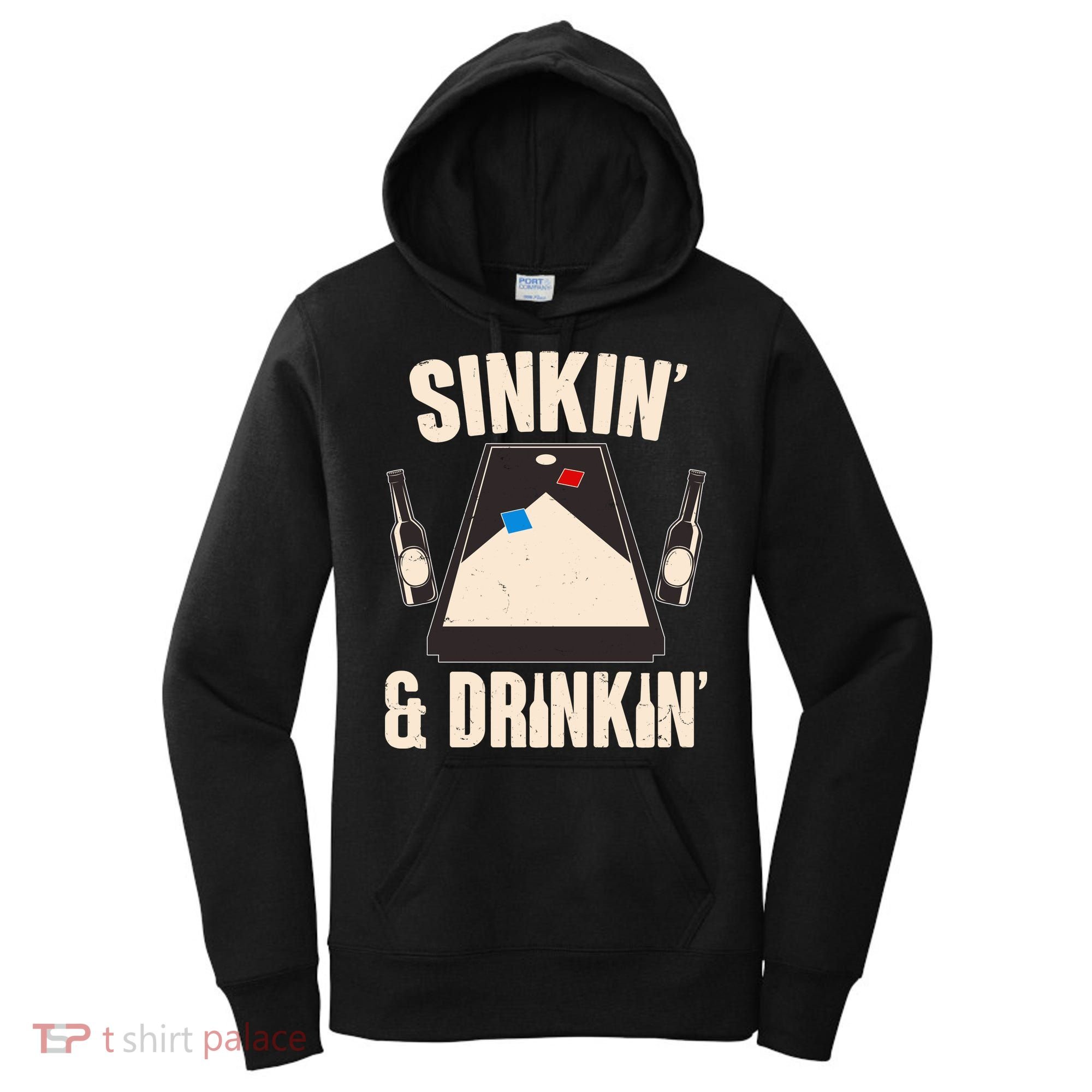 Funny Sinkin And Drinkin Cornhole Game Women's Hoodie