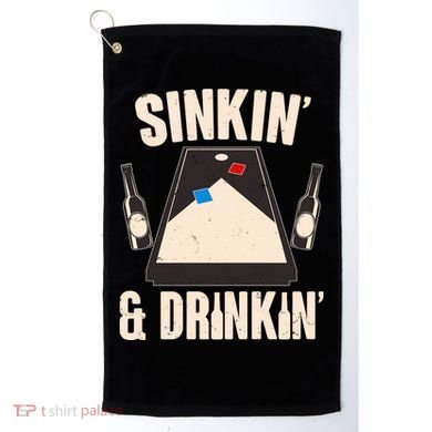 Funny Sinkin And Drinkin Cornhole Game Golf Towel