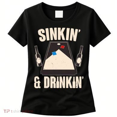 Funny Sinkin And Drinkin Cornhole Game Women's T-Shirt