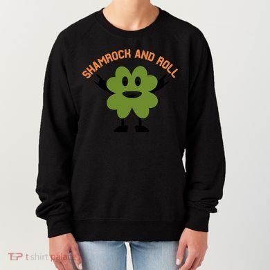 Funny Shamrock And Roll Irish Leaf St Patricks Day Women's Sweatshirt
