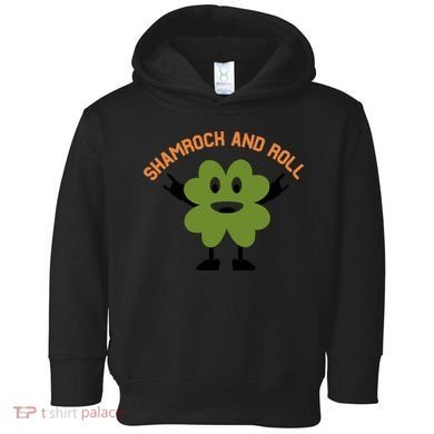 Funny Shamrock And Roll Irish Leaf St Patricks Day Toddler Hoodie