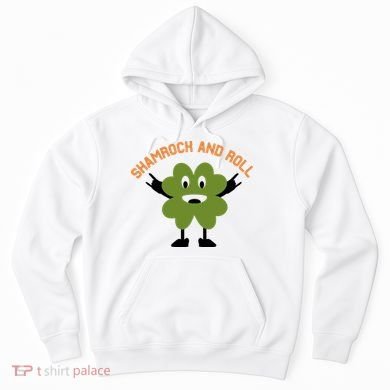 Funny Shamrock And Roll Irish Leaf St Patricks Day Hoodie