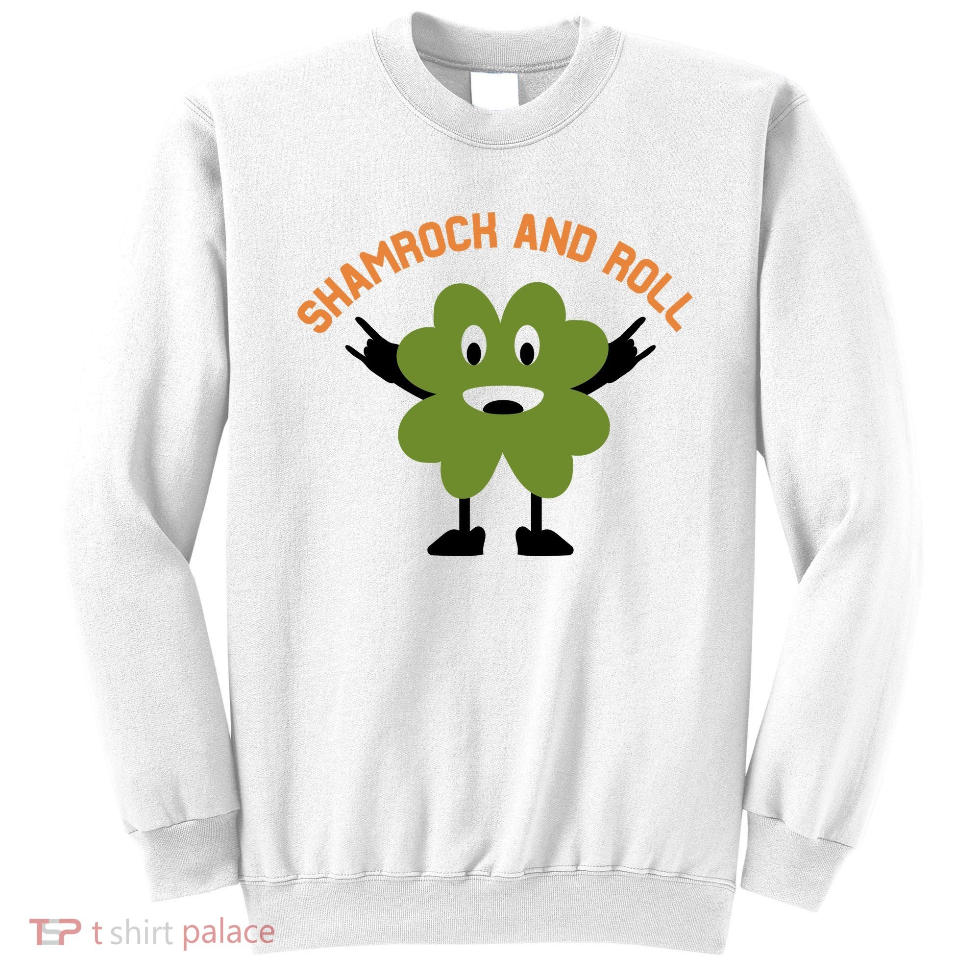 Funny Shamrock And Roll Irish Leaf St Patricks Day Sweatshirt