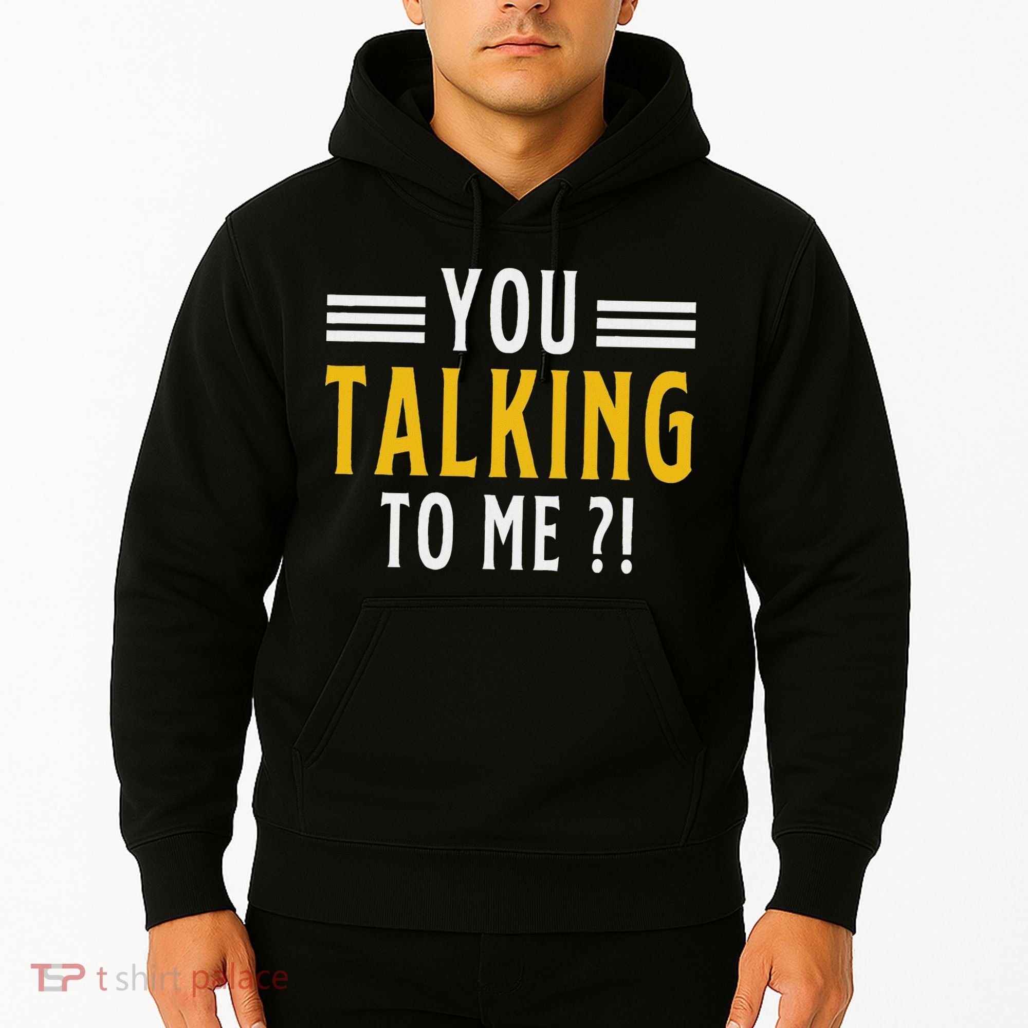 Funny Saying Are You Talking To Me Hoodie