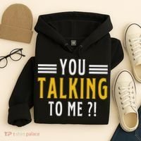 Funny Saying Are You Talking To Me Hoodie thumb 4