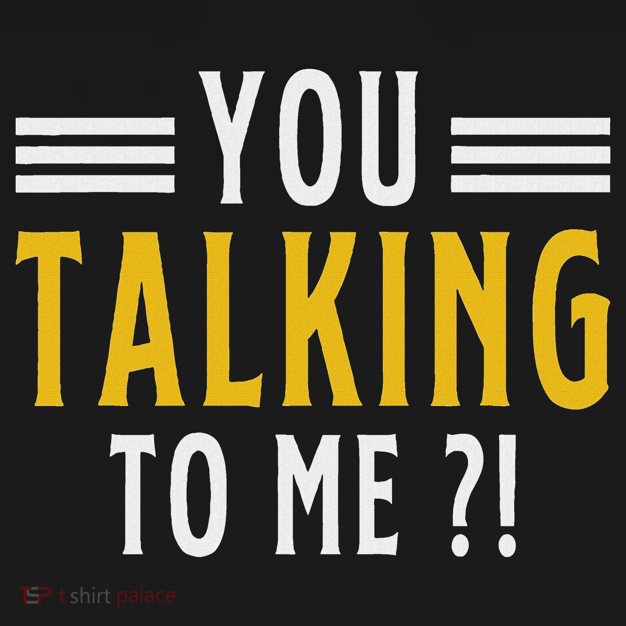 Funny Saying Are You Talking To Me Hoodie