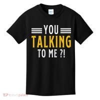 Funny Saying Are You Talking To Me Kids T-Shirt thumb 0