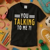 Funny Saying Are You Talking To Me Kids T-Shirt thumb 3