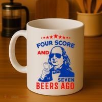 Four Score And Seven Beers Ago 4th Of July USA Merica Coffee Mug thumb 4
