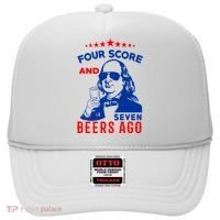 Four Score And Seven Beers Ago 4th Of July USA Merica Hat thumb 0