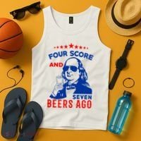 Four Score And Seven Beers Ago 4th Of July USA Merica Tank Top thumb 4