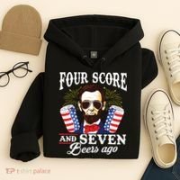 Four Score And 7 Beers Ago 4th Of July Drinking Like Lincoln Hoodie thumb 4