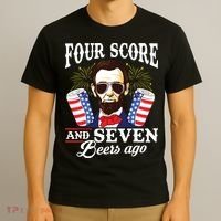 Four Score And 7 Beers Ago 4th Of July Drinking Like Lincoln T-Shirt thumb 3