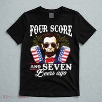 Four Score And 7 Beers Ago 4th Of July Drinking Like Lincoln T-Shirt thumb 5