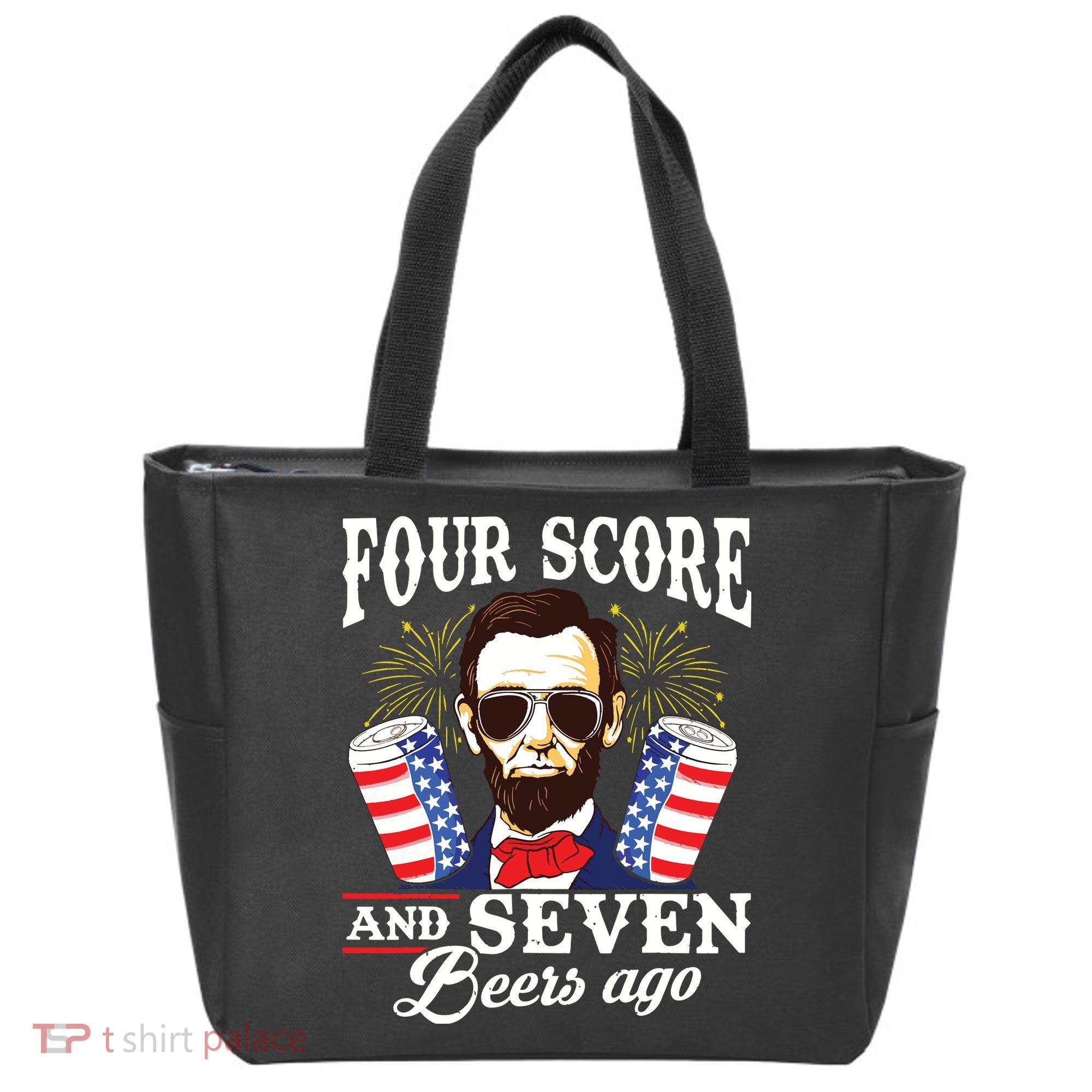 Four Score And 7 Beers Ago 4th Of July Drinking Like Lincoln Tote Bag