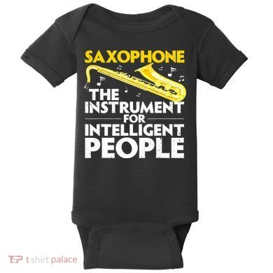Funny Saxophone Art Sax Lover Saxophone Player Baby Bodysuit