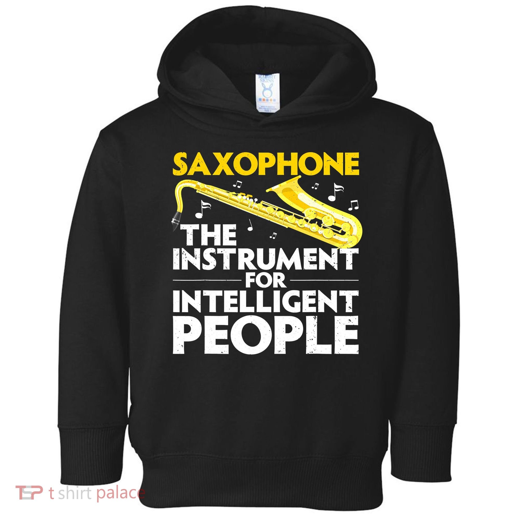 Funny Saxophone Art Sax Lover Saxophone Player Toddler Hoodie