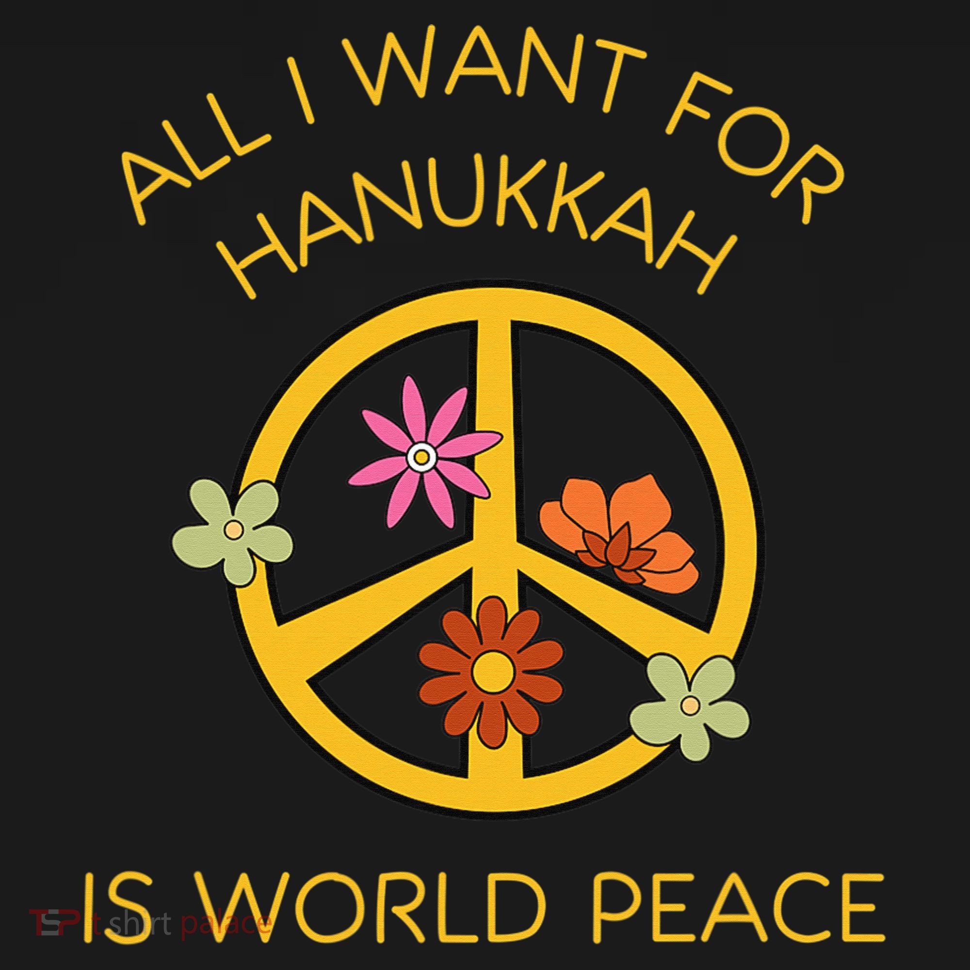 Funny Saying All I Want For Hanukkah Is World Peace  Women's Hoodie