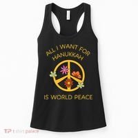 Funny Saying All I Want For Hanukkah Is World Peace  Women's Tank Top thumb 0
