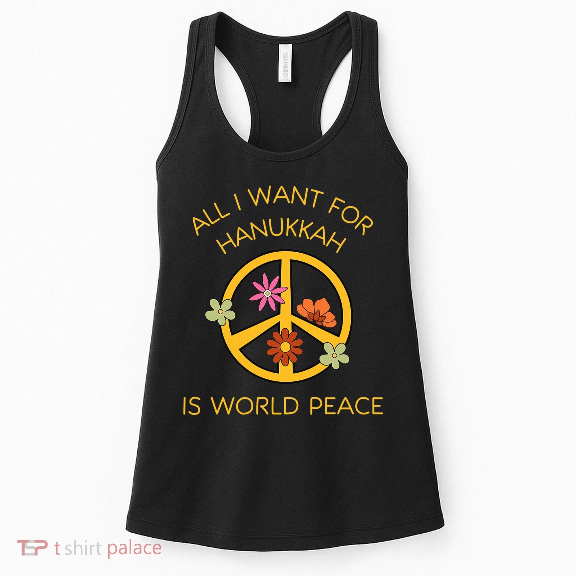 Funny Saying All I Want For Hanukkah Is World Peace  Women's Tank Top