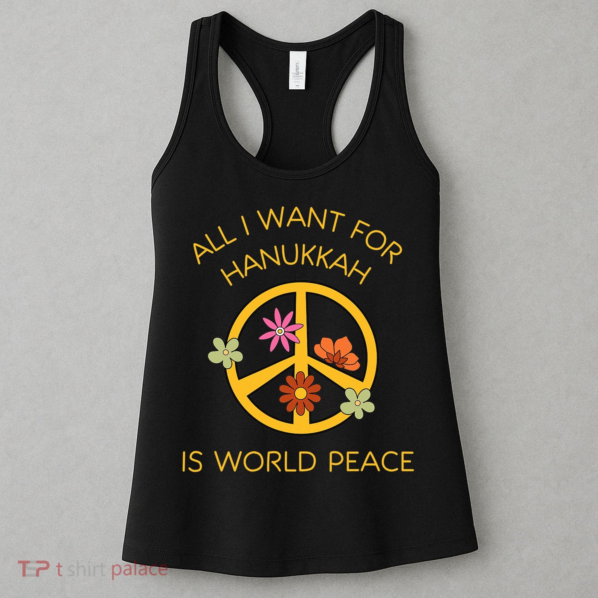 Funny Saying All I Want For Hanukkah Is World Peace  Women's Tank Top