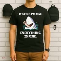 Funny Shark Attack It’s Fine I’m Fine Everything Is Fine T-Shirt thumb 6